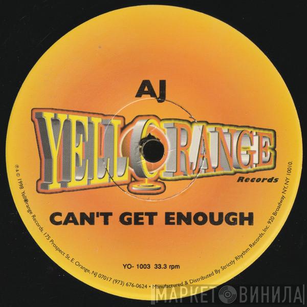 AJ - Can't Get Enough