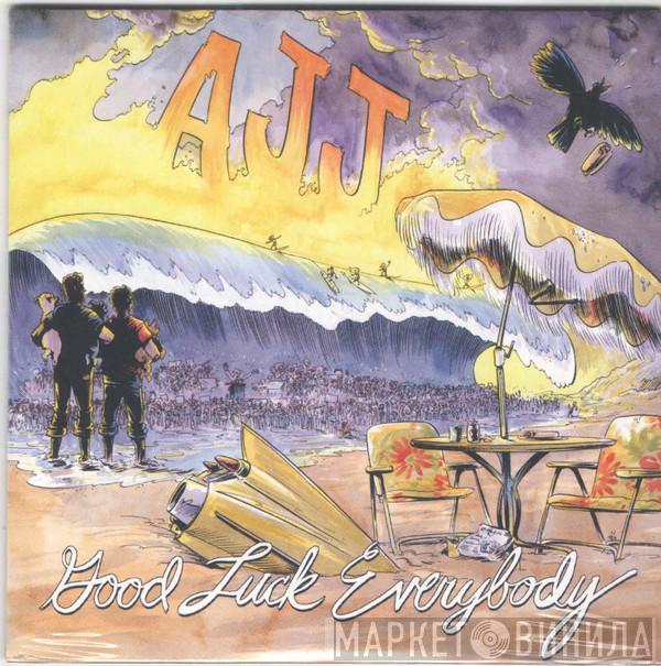  AJJ  - Good Luck Everybody