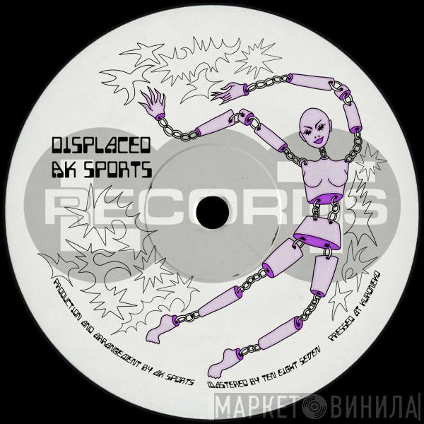 AK Sports - Displaced