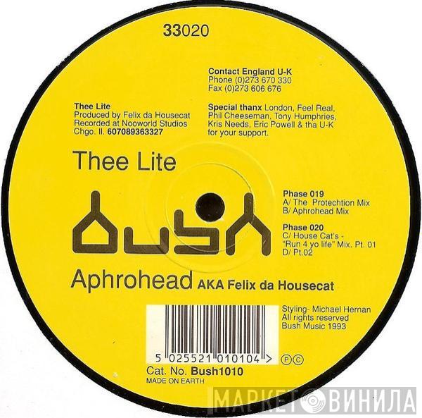 AKA Aphrohead  Felix Da Housecat  - Thee Lite