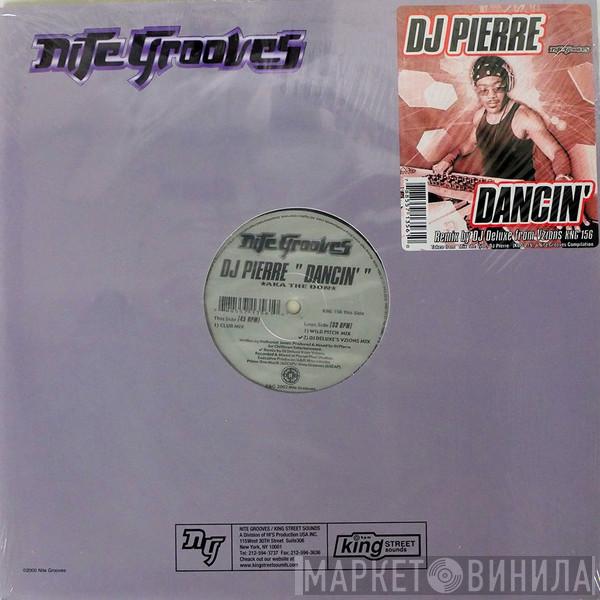 AKA DJ Pierre  The Don  - Dancin'