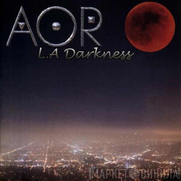 AOR - L.A Darkness