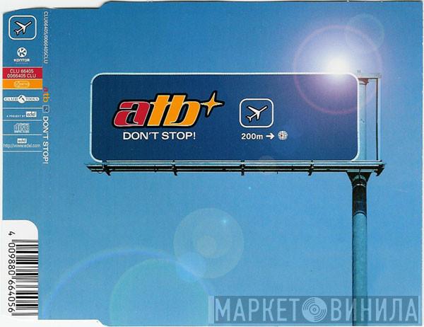 ATB - Don't Stop!