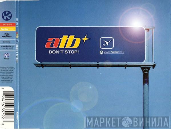  ATB  - Don't Stop!