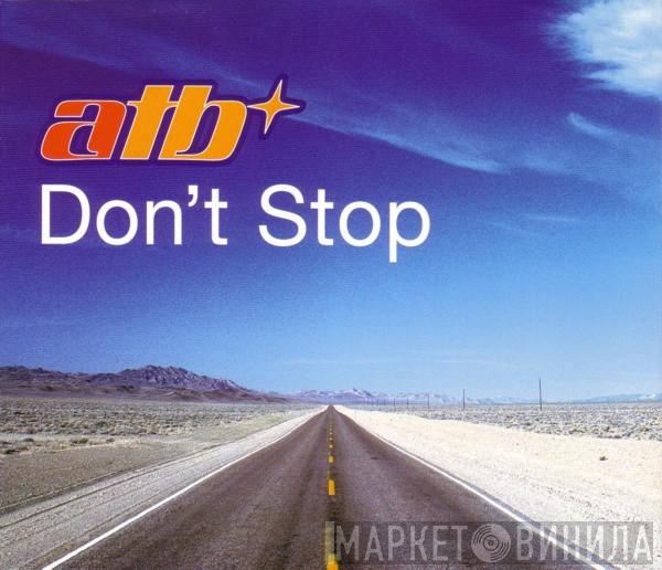 ATB - Don't Stop