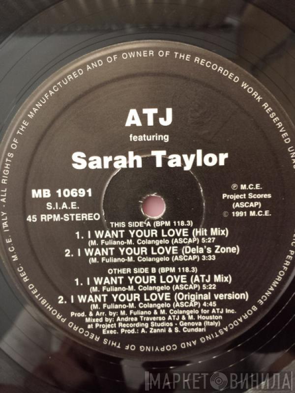 ATJ, Sarah Taylor - I Want Your Love