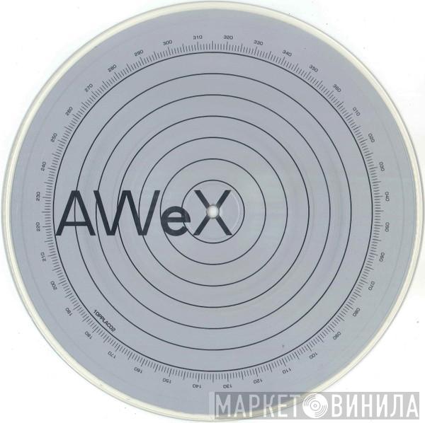  AWeX  - Back On Plastic