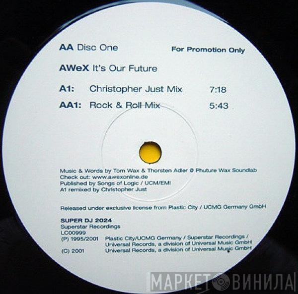  AWeX  - It's Our Future
