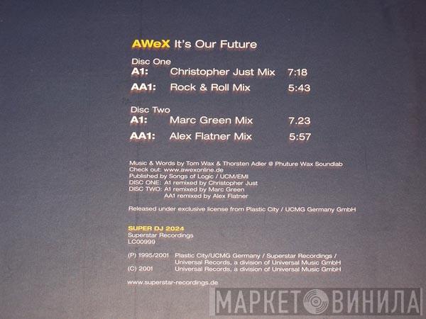  AWeX  - It's Our Future