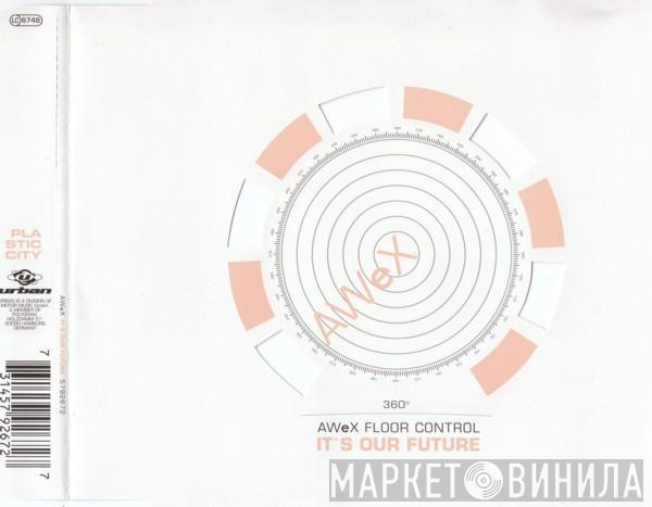  AWeX  - It's Our Future