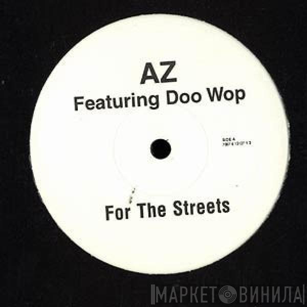 AZ, Doo Wop - For The Streets