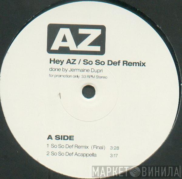 AZ - Hey AZ / So So Def Remix