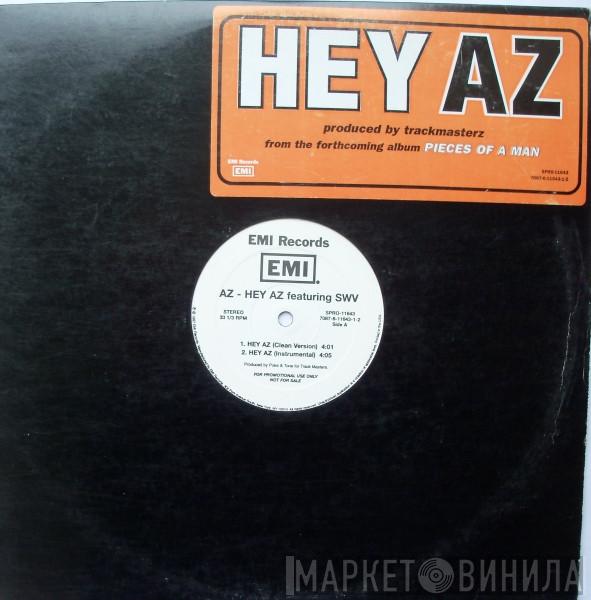 AZ, SWV - Hey AZ