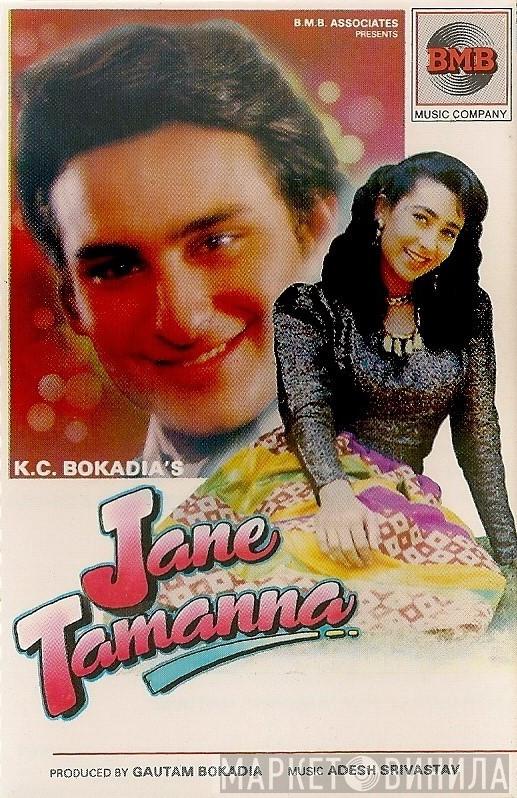 Aadesh Shrivastava - Jane Tamanna