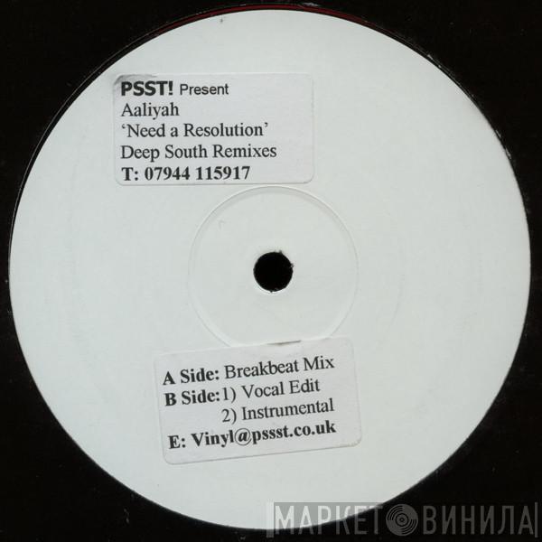 Aaliyah  - Need A Resolution (Deep South Remixes)