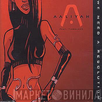  Aaliyah  - We Need A Resolution