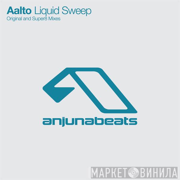  Aalto  - Liquid Sweep