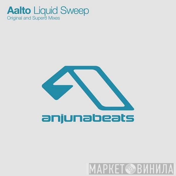  Aalto  - Liquid Sweep