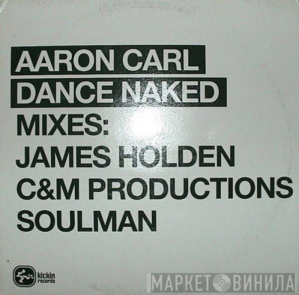Aaron-Carl - Dance Naked