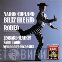 Aaron Copland, Leonard Slatkin, Saint Louis Symphony Orchestra - Billy The Kid - Rodeo