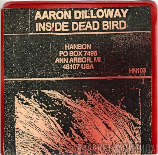  Aaron Dilloway  - Inside Dead Bird