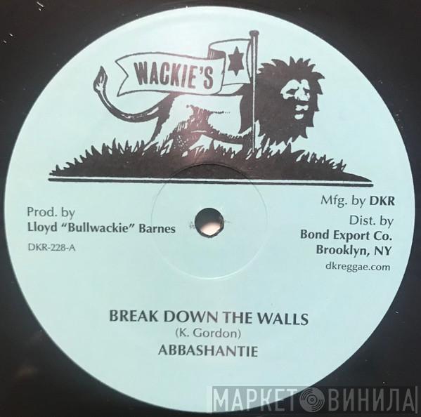Abbashantie Band - Break Down The Walls