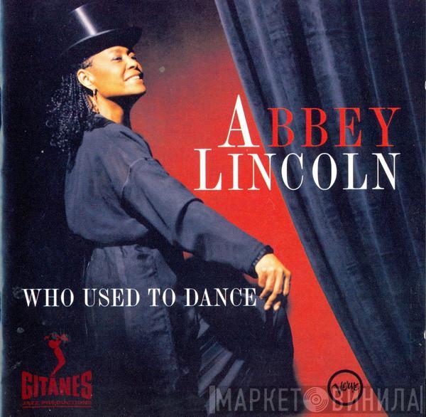  Abbey Lincoln  - Who Used To Dance