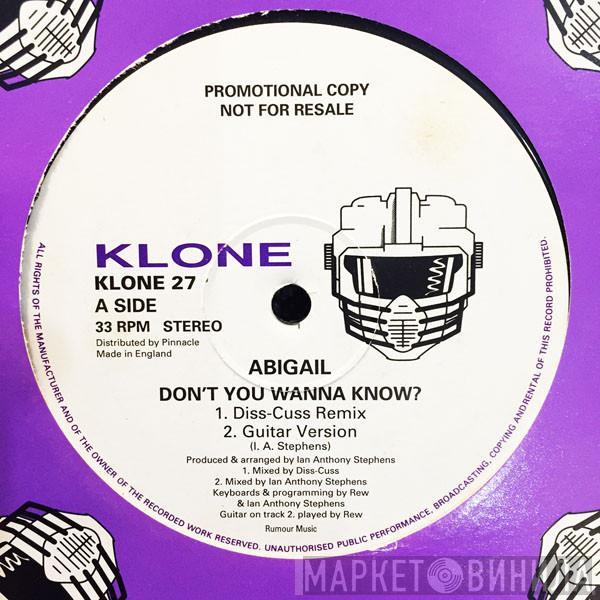 Abigail - Don't You Wanna Know?