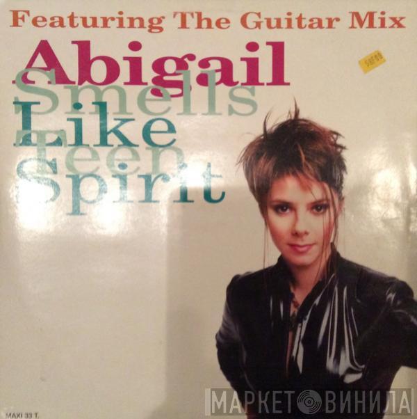  Abigail  - Smells Like Teen Spirit (Featuring The Guitar Mix)