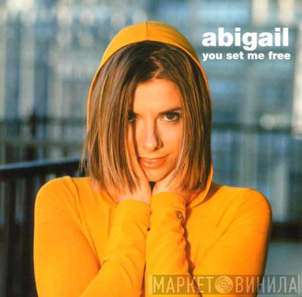  Abigail  - You Set Me Free
