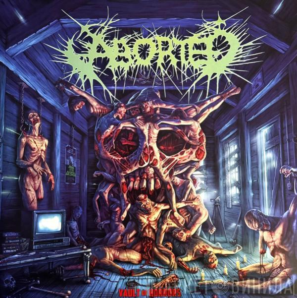 Aborted - Vault Of Horrors