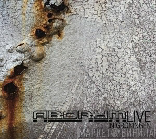 Aborym - Live In Groningen
