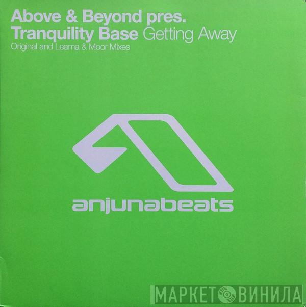 Above & Beyond, Tranquility Base - Getting Away
