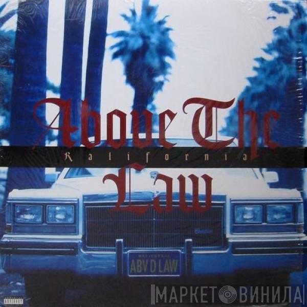 Above The Law - Kalifornia