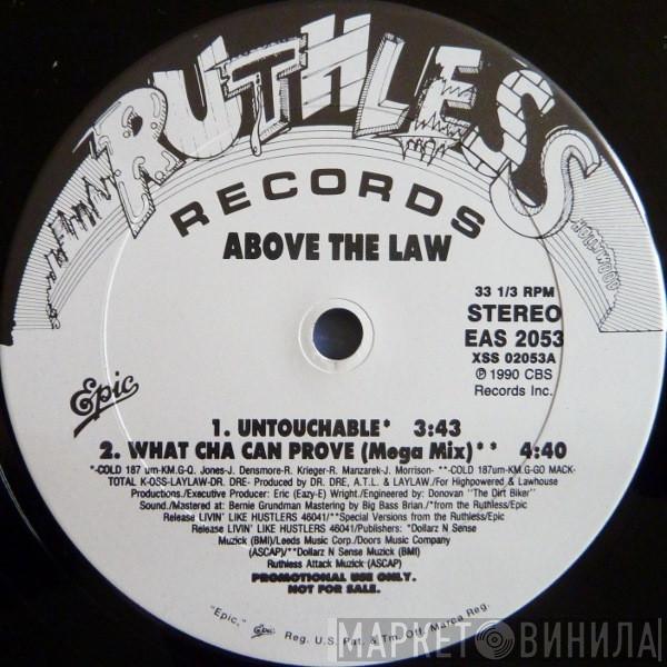  Above The Law  - Untouchable