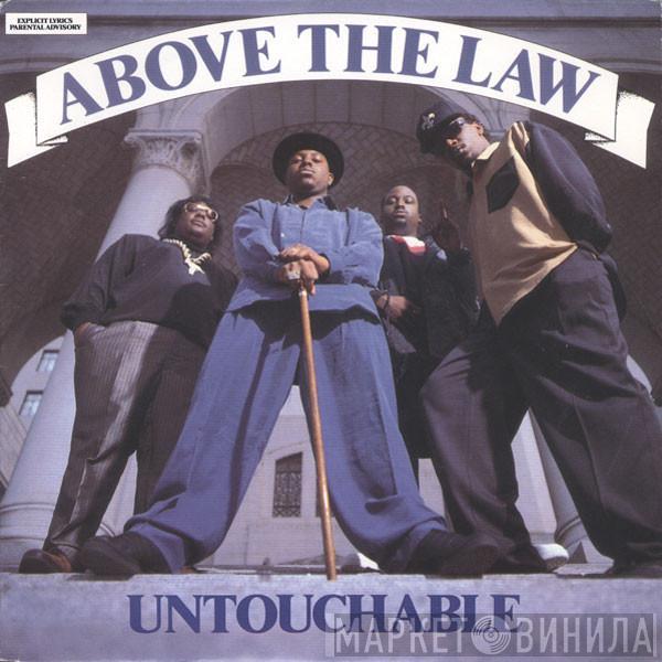  Above The Law  - Untouchable