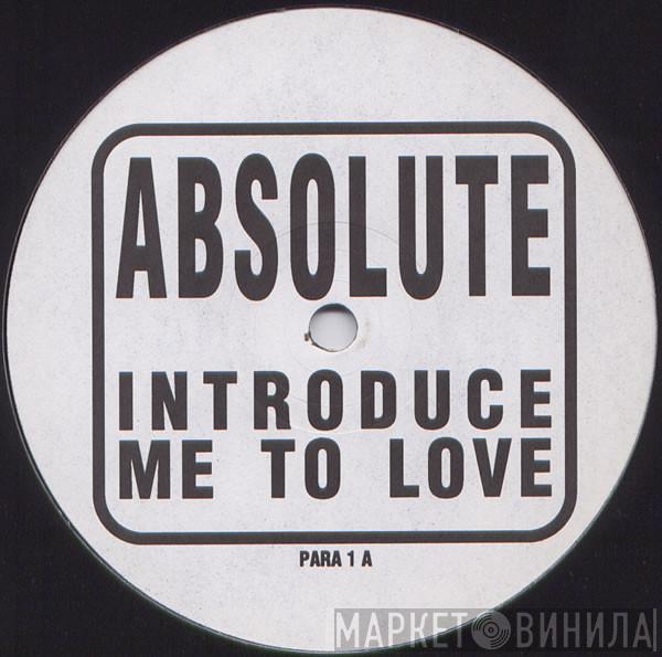  Absolute   - Introduce Me To Love
