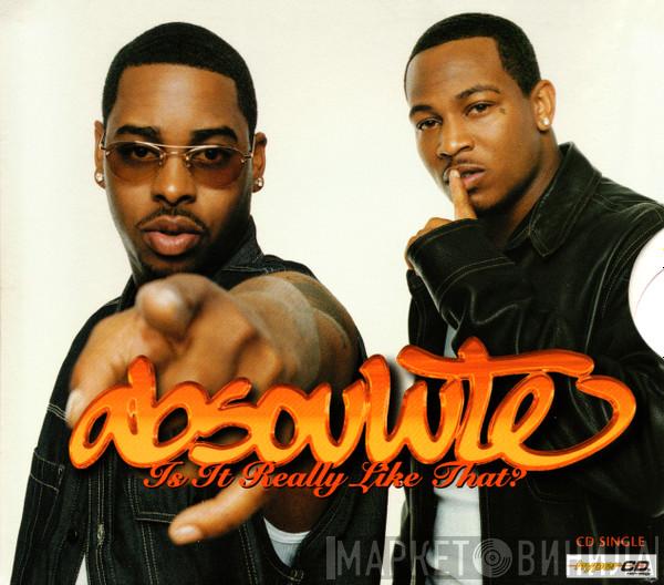  Absoulute  - Is It Really Like That?