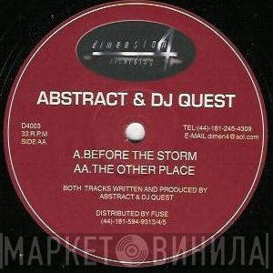 Abstract & DJ Quest - Before The Storm / The Other Place