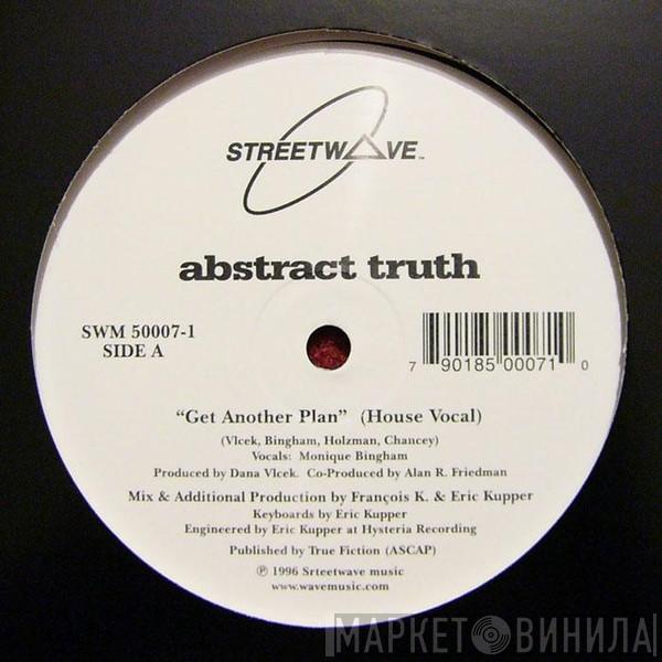  Abstract Truth  - Get Another Plan
