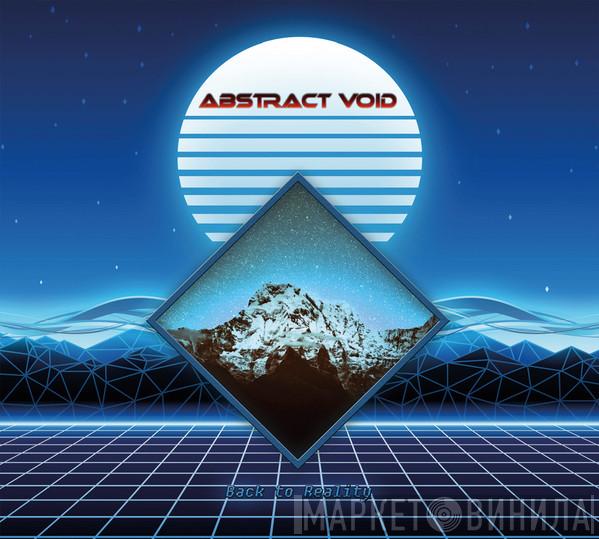 Abstract Void - Back To Reality