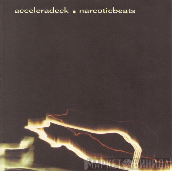 Accelera Deck - Narcotic Beats