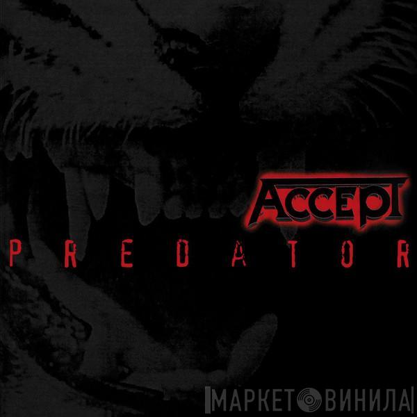 Accept - Predator