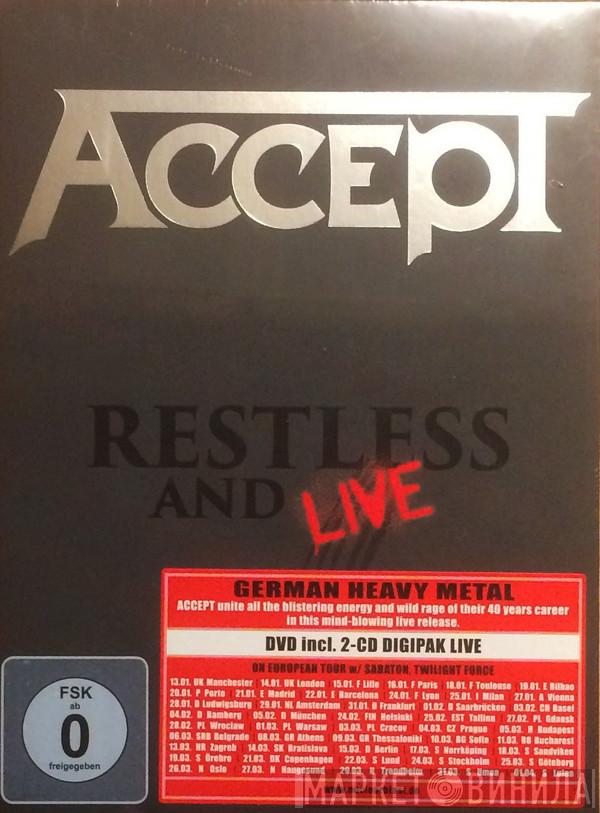  Accept  - Restless And Live