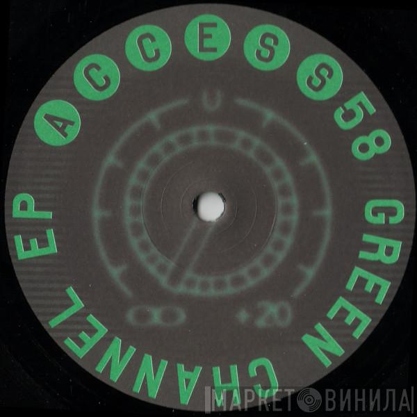 Access 58 - Green Channel EP