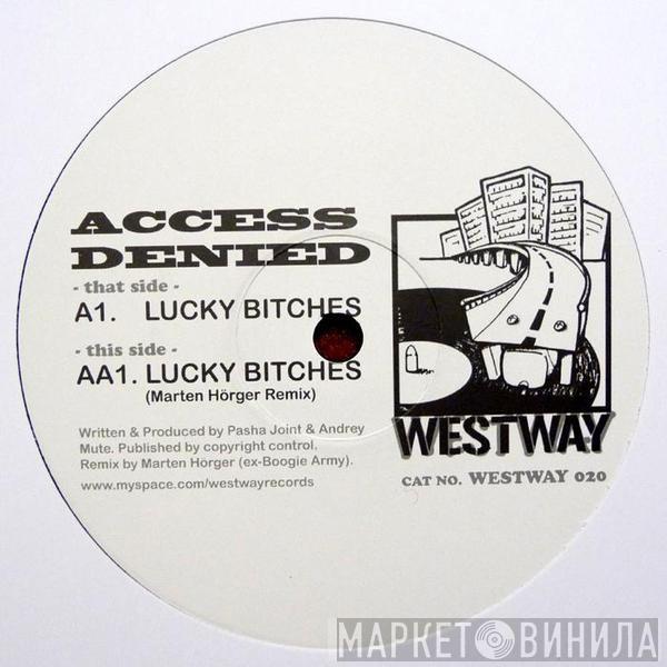 Access Denied  - Lucky Bitches