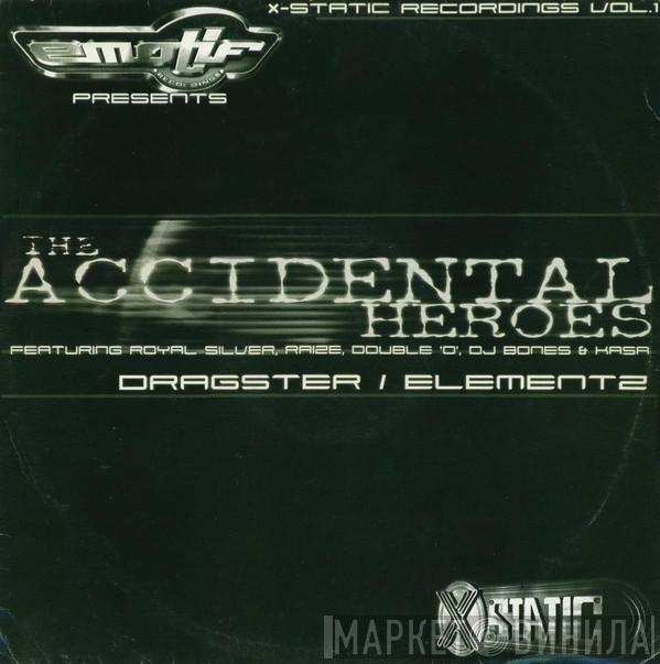 Accidental Heroes - Dragster / Elementz