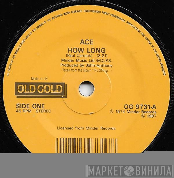 Ace  - How Long / You're All I Need
