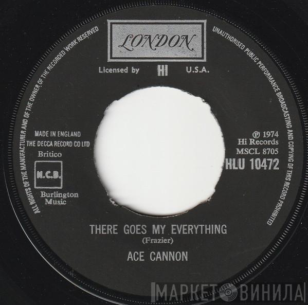 Ace Cannon - There Goes My Everything