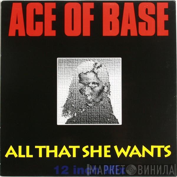  Ace Of Base  - All That She Wants